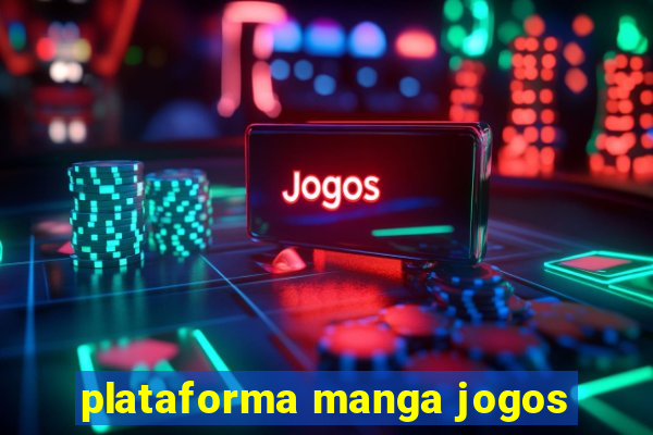 plataforma manga jogos